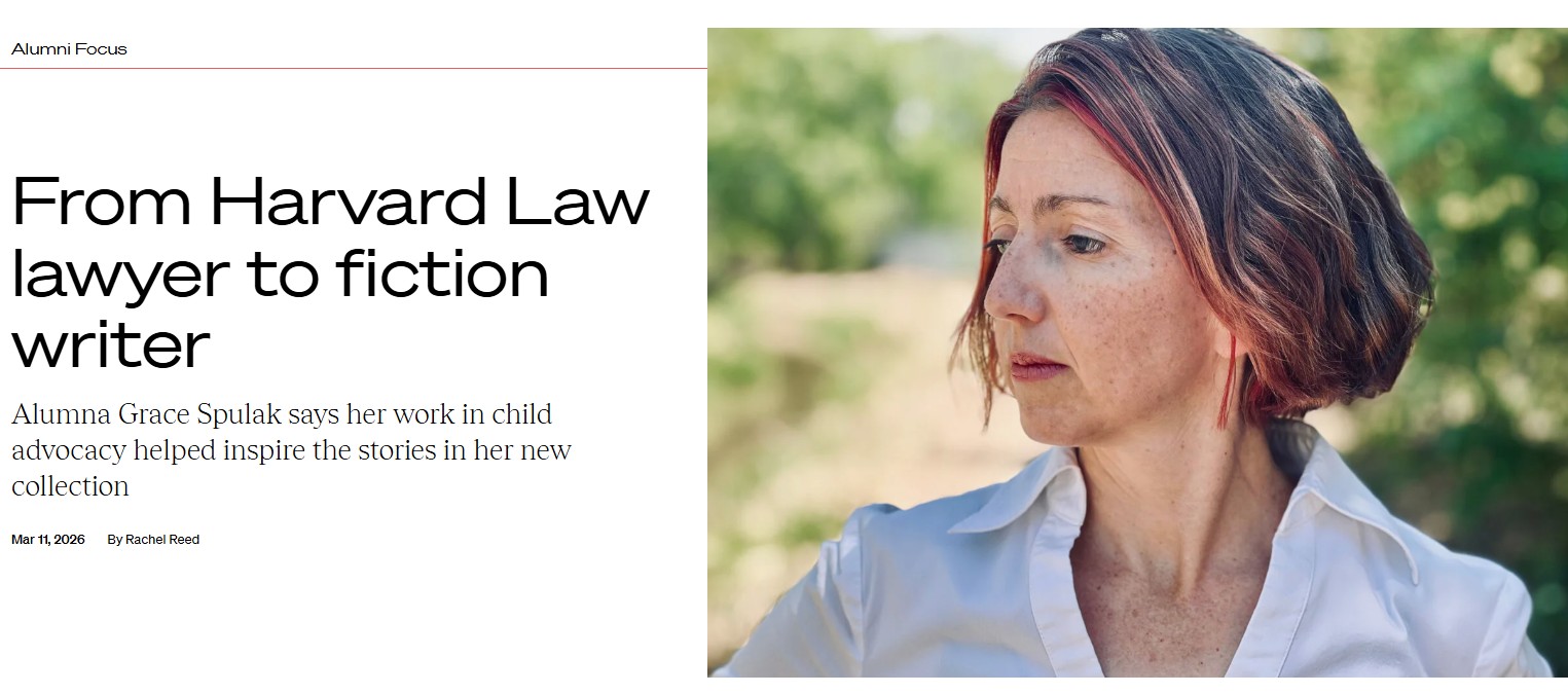 Screenshot from Harvard Law Today article, From Harvard Lawyer to Fiction Writer, headshot of Grace Spulak in white shirt, standing in front of greenery.